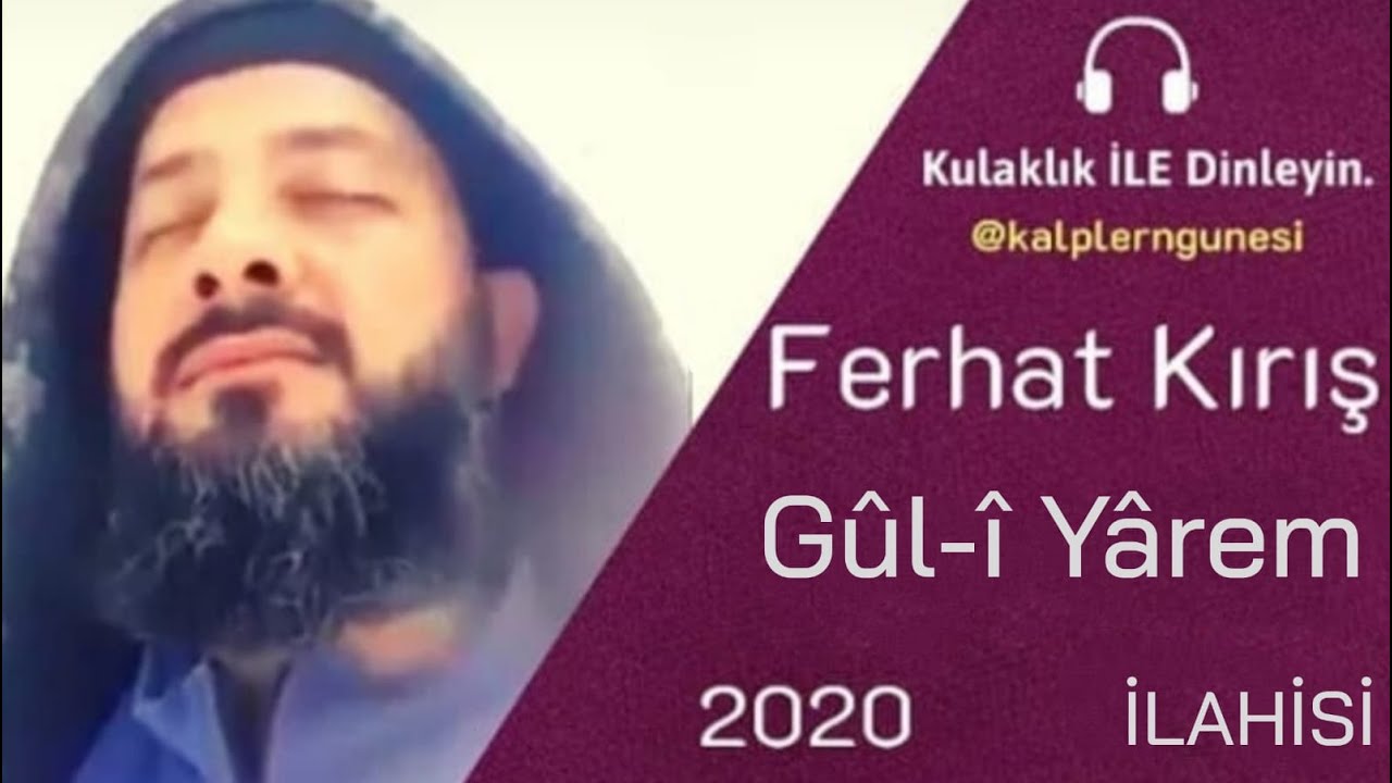 Gûl-î Yârem | Ferhat Kırış 2020 İlahi