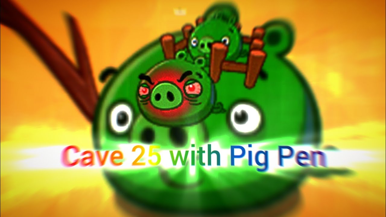Angry Birds Epic Version Patch 3.4.2 Cave 25 Alphapig Boss With Pig Pen