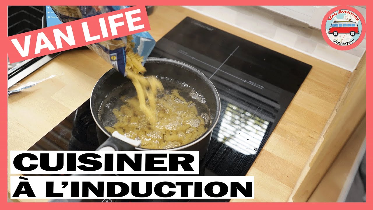 Cuisiner à l'induction dans un VAN: c'est possible!