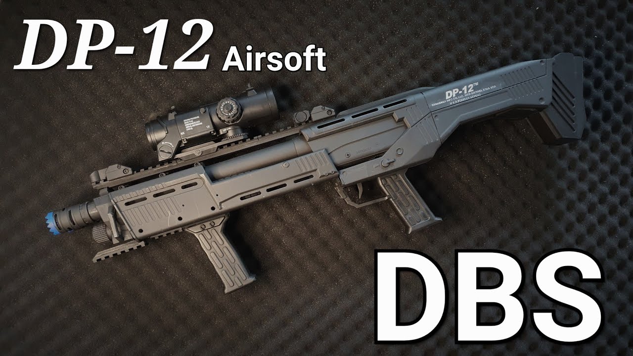 DBS 비비탄총 제작: 현실판 DP-12에어소프트건 만들기: DP-12 AIRSOFTGUN