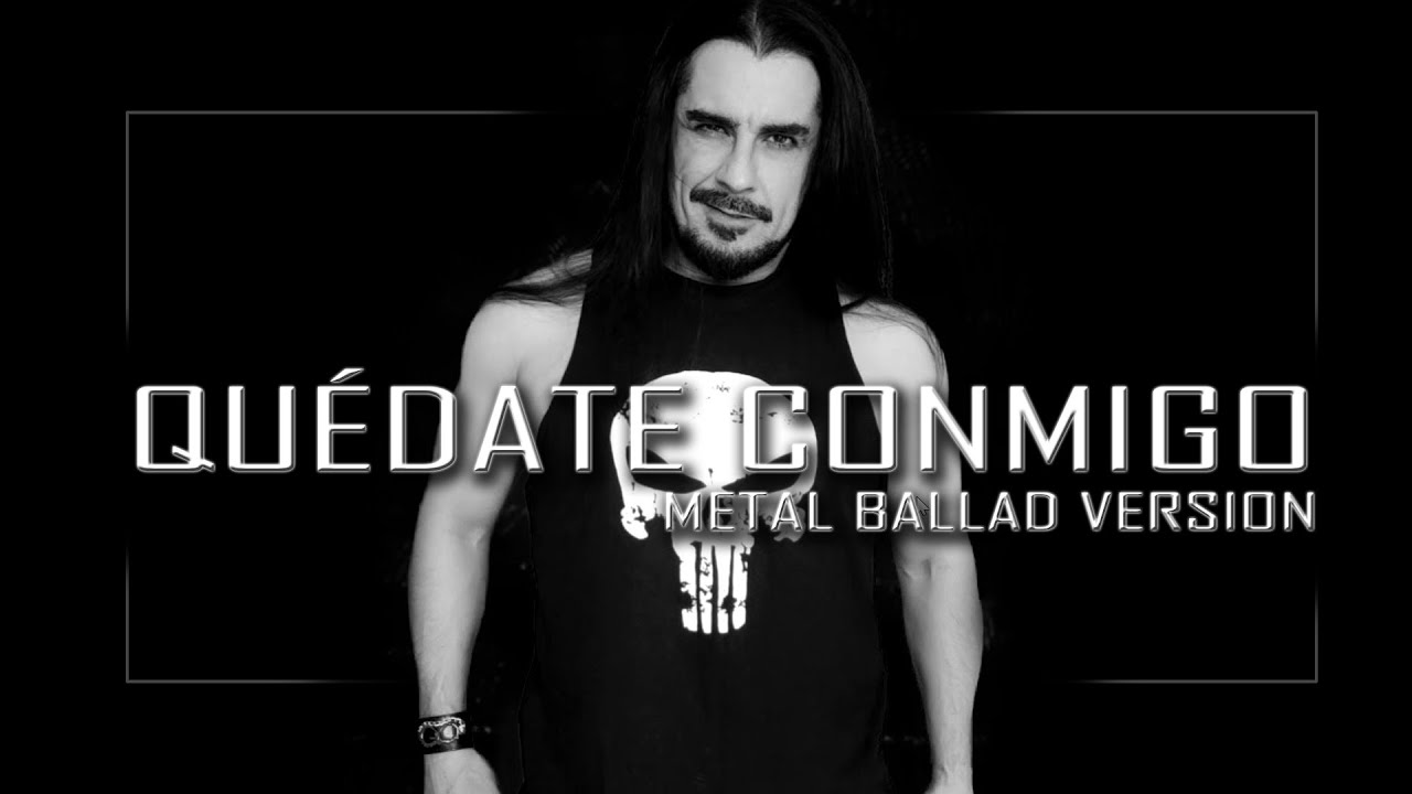 Quedate Conmigo - Carlos Samuel - Metal Ballad Version
