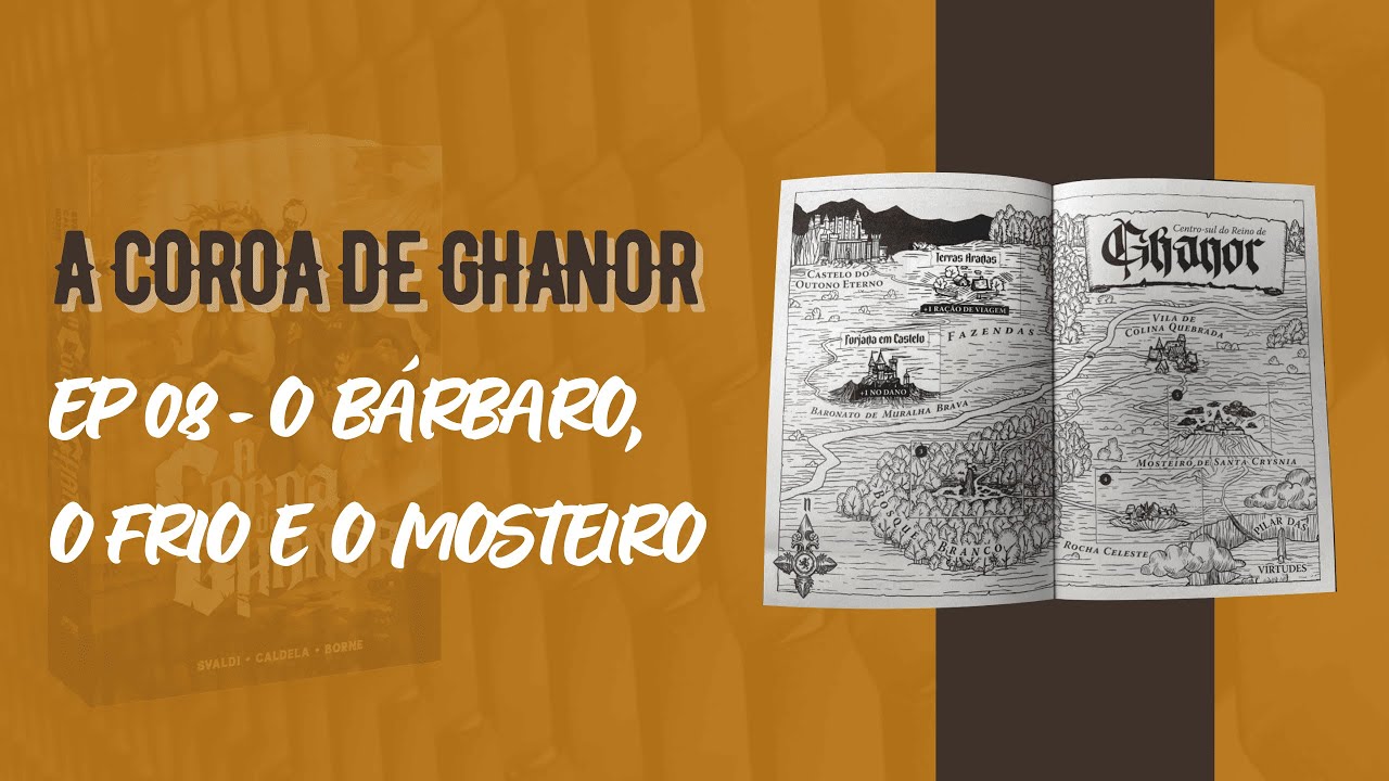A COROA DE GHANOR (Livro-Jogo) - O Bárbaro, O Frio e O Mosteiro - EP 08 | D&G Games