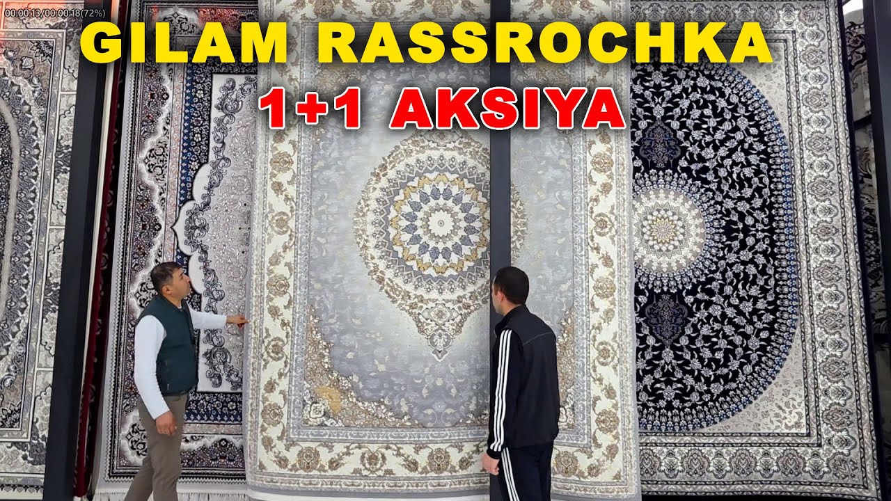 GILAM RASSROCHKA 1+1 AKSIYA BOSHLANDI GILAMLAR NARXI SINDI RAXIM OTA GILAMLAR NARXI