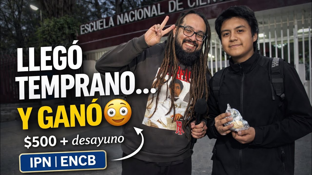 LLEGÓ TEMPRANO… Y SE LLEVÓ $500 😳 | IPN ENCB
