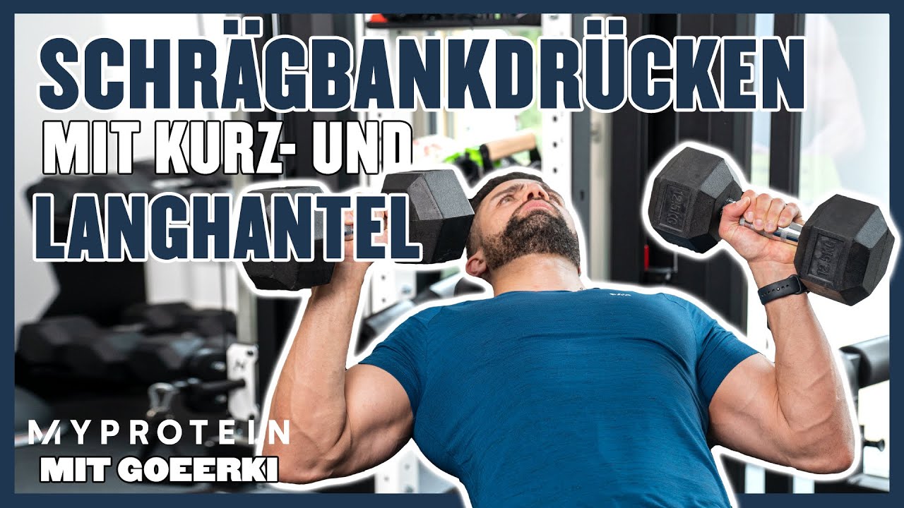 Schrägbankdrücken mit Kurz- und Langhantel | Form & Technik