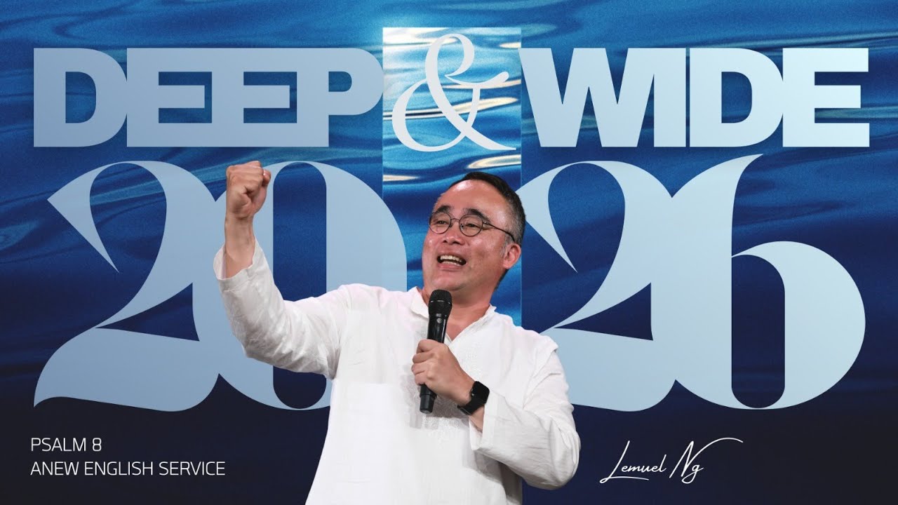 ANEW English Service | Deep and Wide 2026 | Lemuel Ng | 2026.01.17