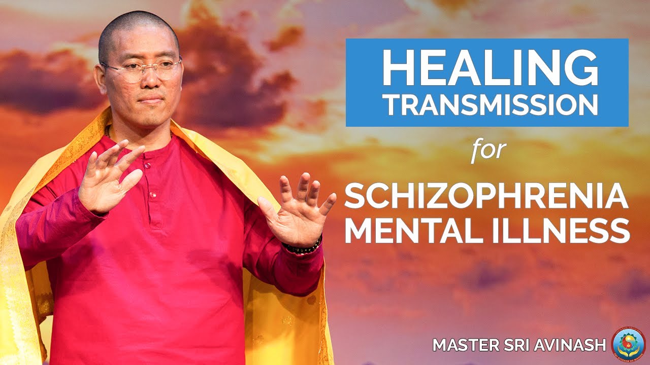 Self-Healing for Schizophrenia | Energy Healing for Mental Illness with Master Healer Sri Avinash