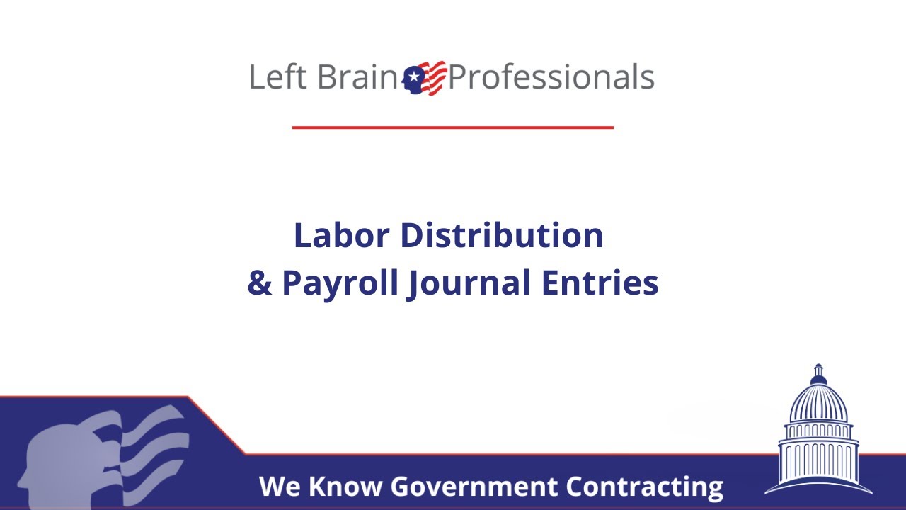 Labor Distribution & Payroll Journal Entries