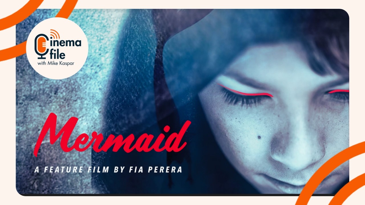 Mermaid - Director Fia Perera