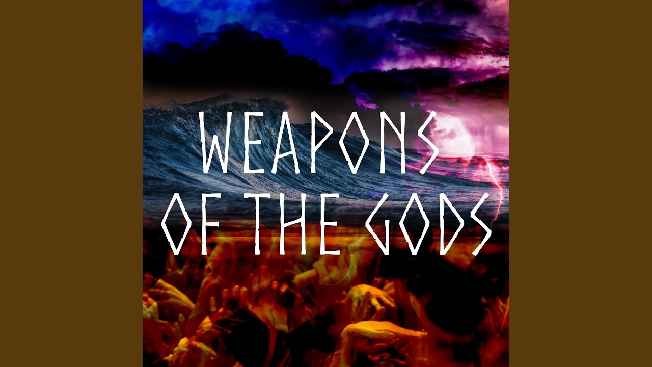 Weapons of the Gods