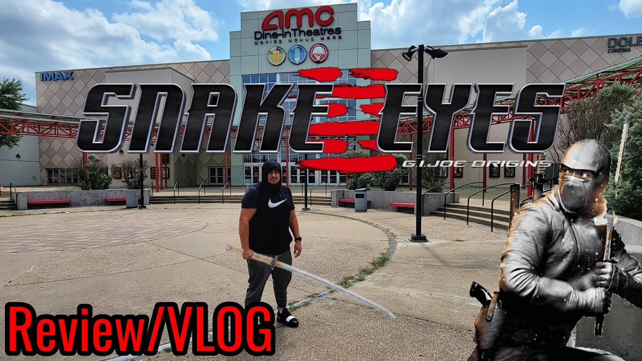 Snake Eyes G.I Joe Origins: Movie Review/Vlog at AMC - Movie was 😐 blah