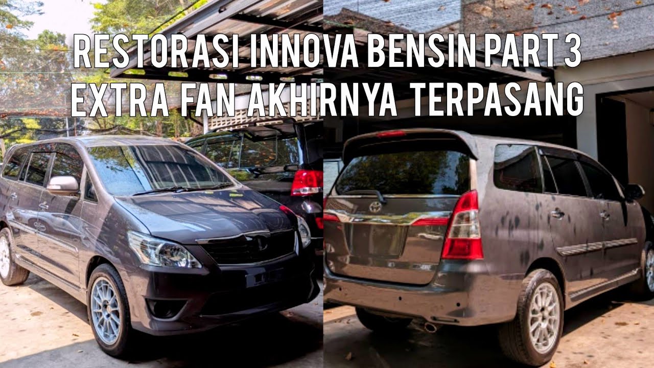 TOYOTA KIJANG INNOVA V BENSIN MATIC PART 3 :  PASANG EXTRA FAN KELAR DAN PASANG PEREDAM KELAR