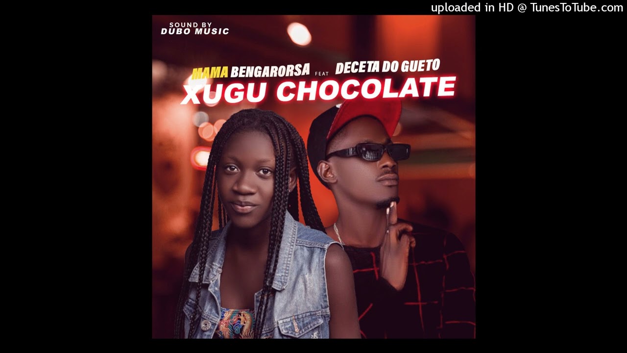 Mam&atilde; Bengarosa .Feat Deceta Do Guetho - Xugu Chocolate (Prod By Dj Inesio Mix)