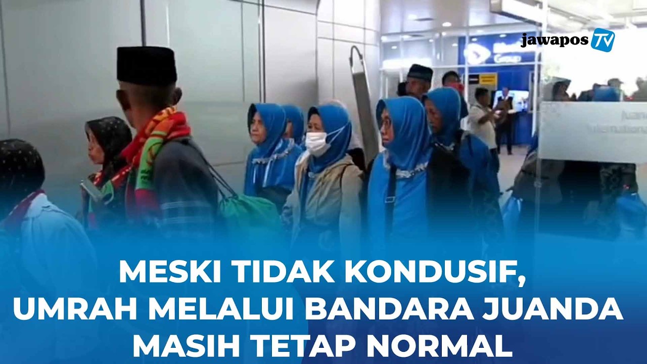 Perang Iran vs AS-Israel Tak Ganggu Penerbangan Umrah di Juanda, Jamaah Tetap Berangkat