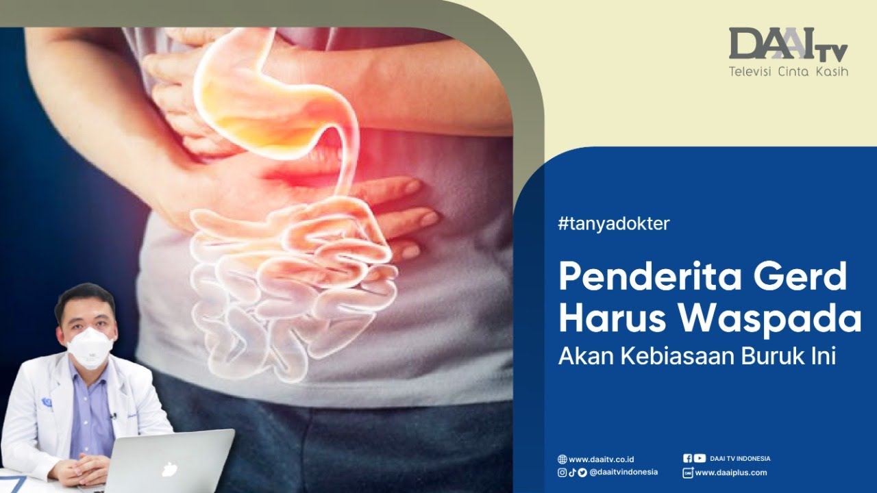 Penderita GERD Waspadai Kebiasaan Buruk Ini