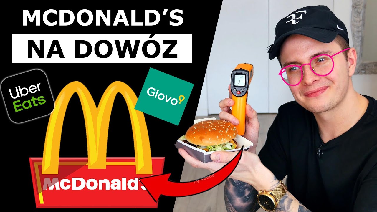 DOSTAWA MCDONALD'S DO DOMU - GLOVO CZY UBER EATS?!