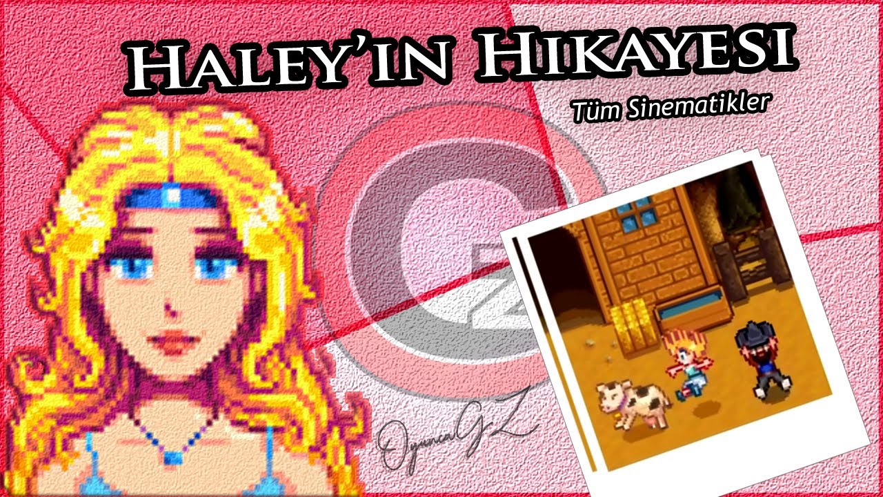 📺HALEY (Haley'nin Hikayesi Sinematikler) Stardew Valley