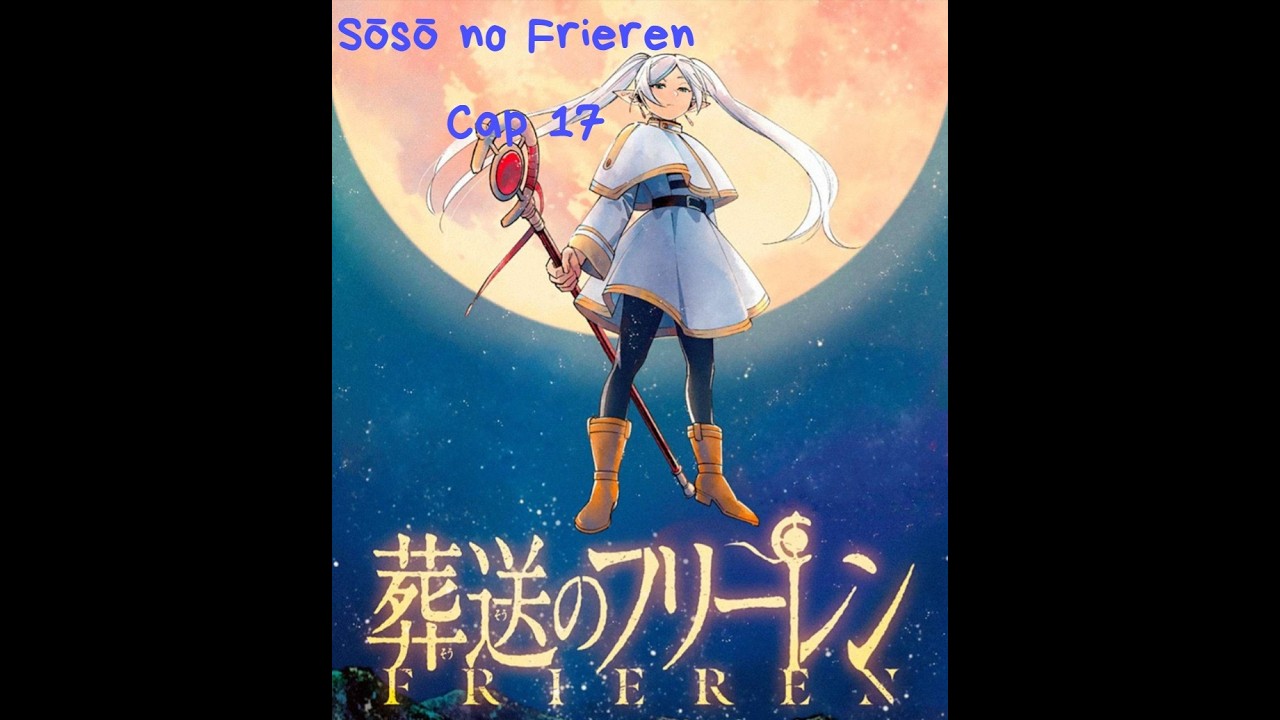 Manga narrado de Sōsō no Frieren Cap 17