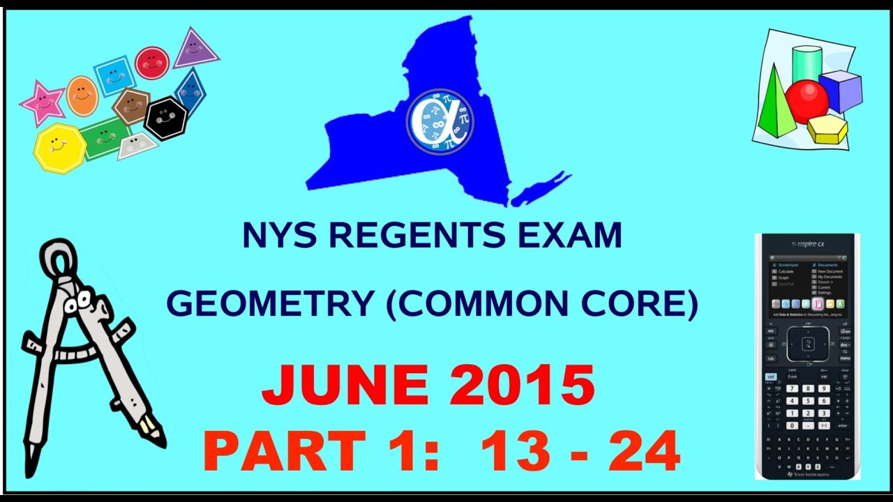 NYS Geometry [Common Core] June 2015 Regents Exam || Part 1 #'s 13-24 ANSWERS
