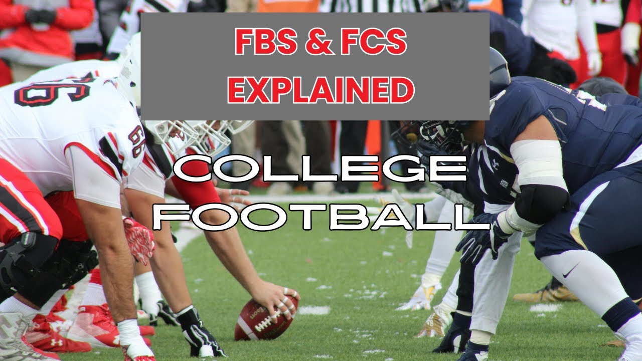 College Football - What is FBS & FCS?