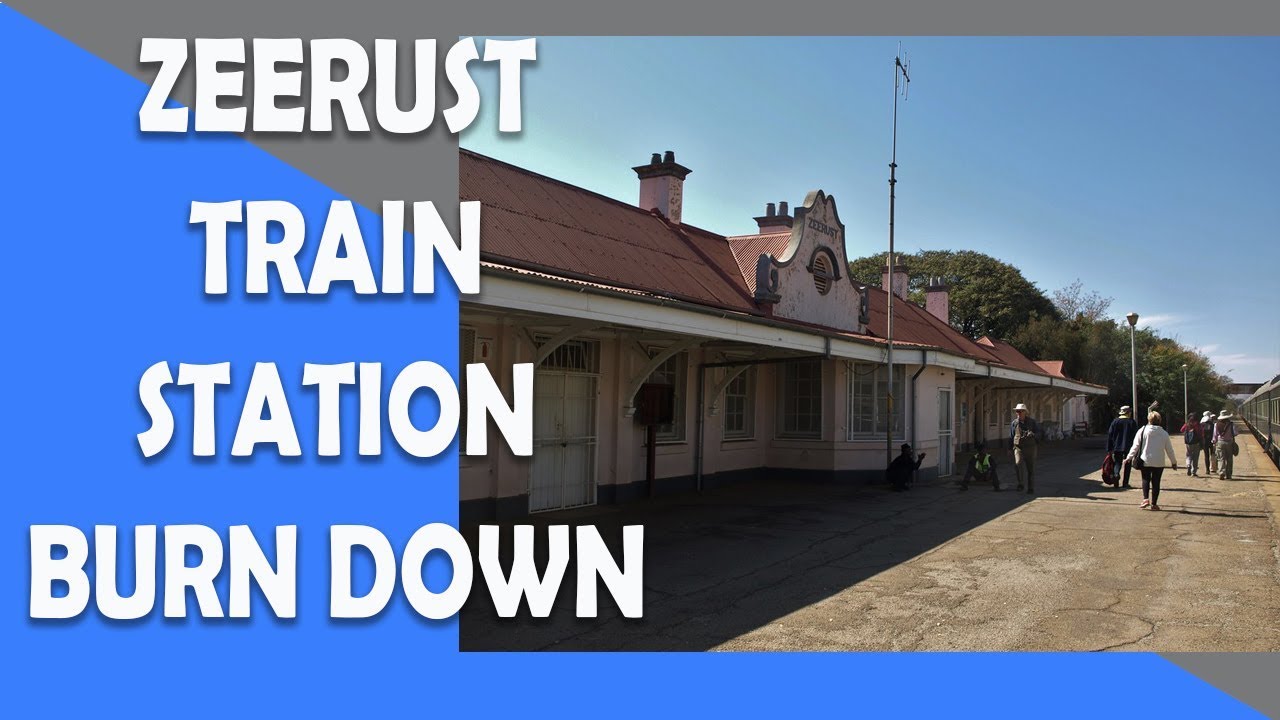 ZEERUST TRAIN STATION BURN DOWN 2019 #violethenning