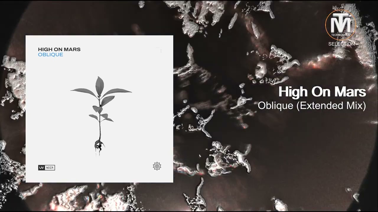 High On Mars - Oblique (Extended Mix) [UV Noir]
