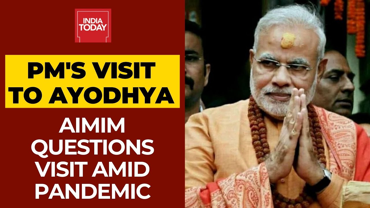 AIMIM MP Questions PM Modi Over Ayodhya Visit Amid Coronavirus Pandemic