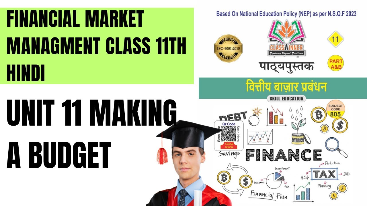 Financial market managment class 11th HINDI UNIT 11 MAKING A BUDGET
