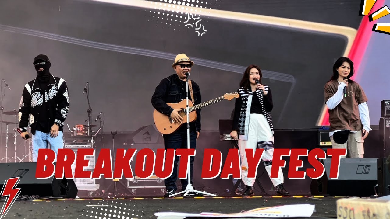 Breakout Day Festival Seru Bareng Sintya Marisca, Asep Balon, Sarah Saputri