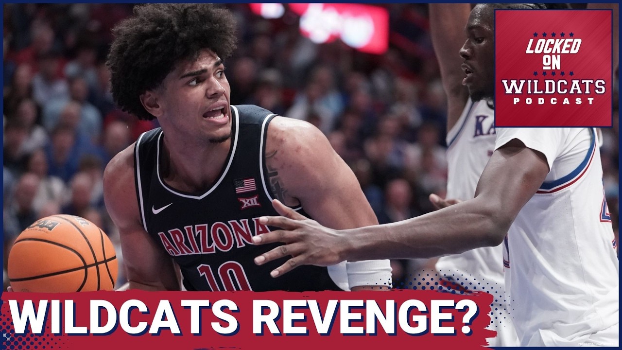 REMATCH: Arizona’s ADJUSTMENTS to BEAT KANSAS, Darryn Peterson’s INFLUENCE in High-Stakes Clash