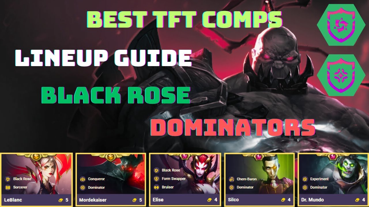 How to Build the Perfect Black Rose Dominator Comp in TFT Set 13!