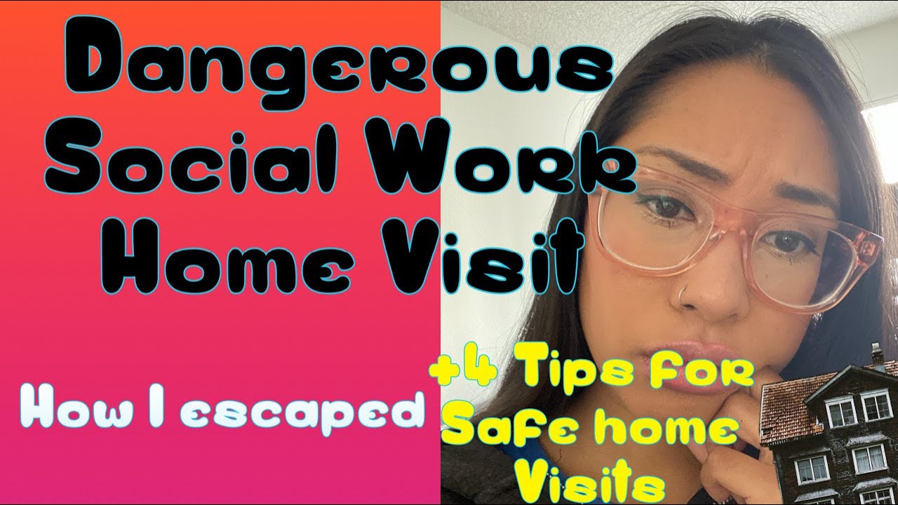 How I Escaped from a Dangerous Home Visit  | Social Worker Discusses Home Visit Safety