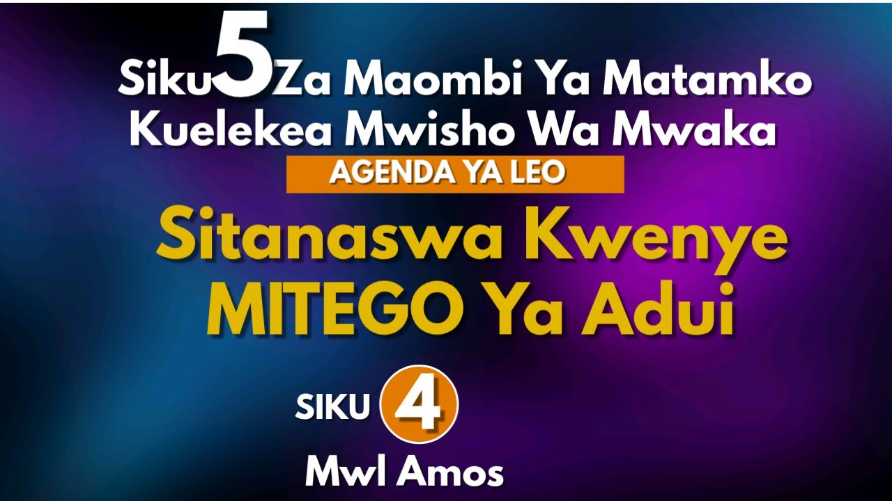 DAY 04. Sitanaswa Kwenye MITEGO Ya Adui || Mwl AMOS&TUSANIE