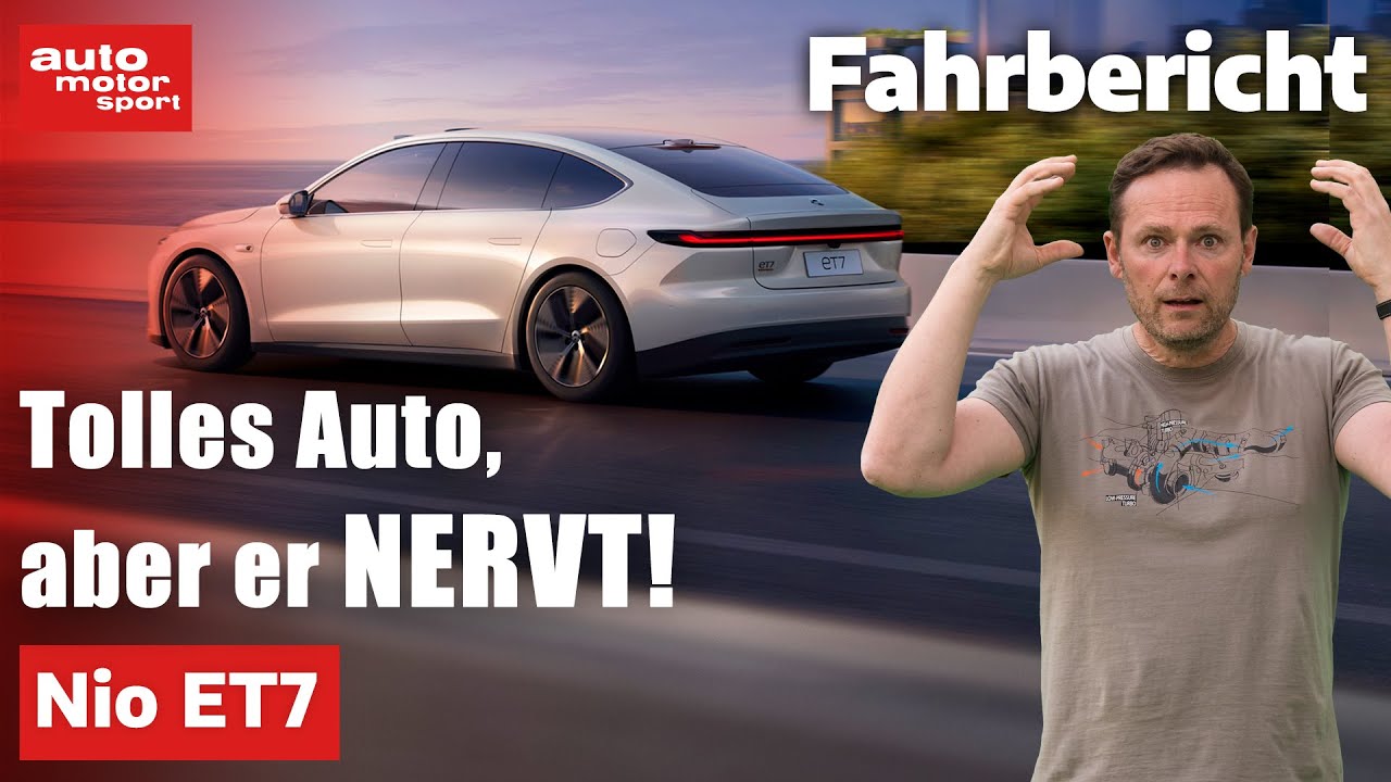Nio ET7: Trotz starker Qualitäten nervt er Alex! - Fahrbericht | auto motor und sport