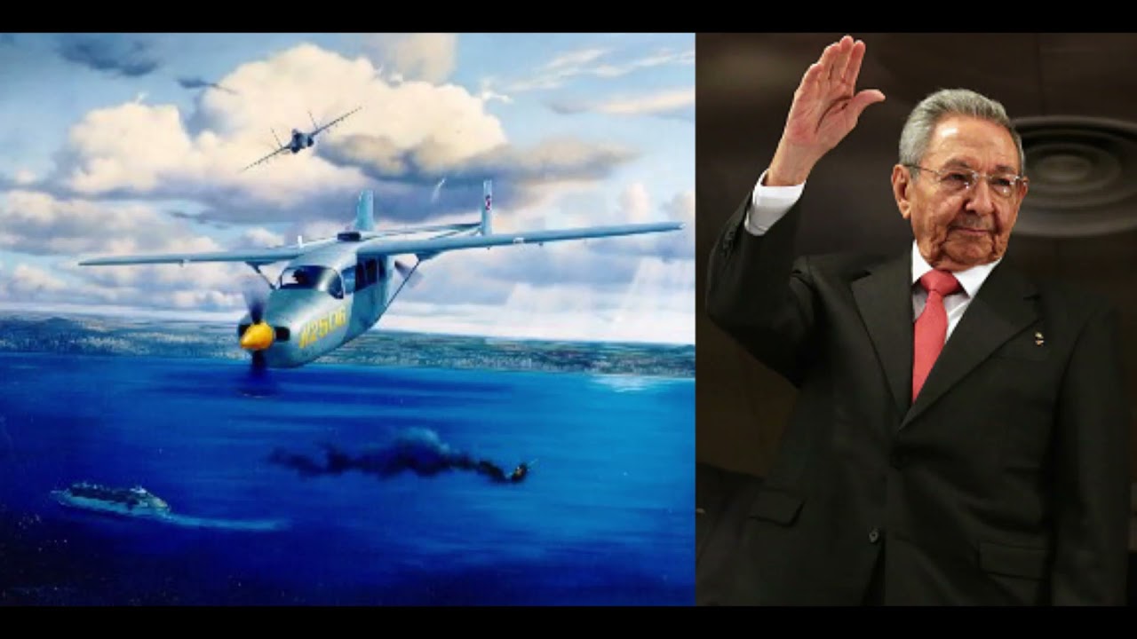 Raúl Castro ordenó el derribo de las avionetas de Hermanos al Rescate