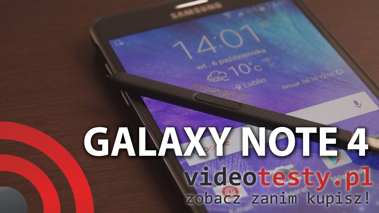 Samsung Galaxy Note 4 - Recenzja - Test PL