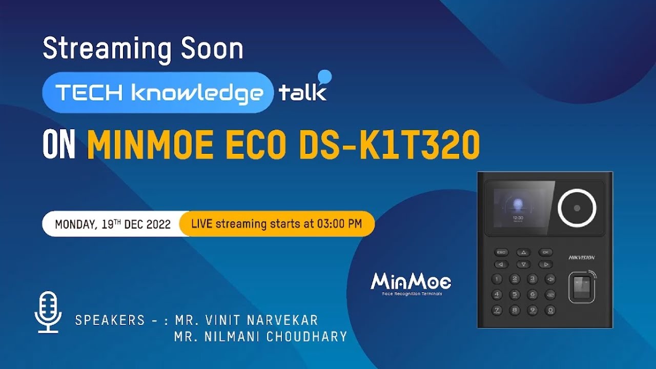 Techknowledge Talk on MinMoe Eco DS-K1T320
