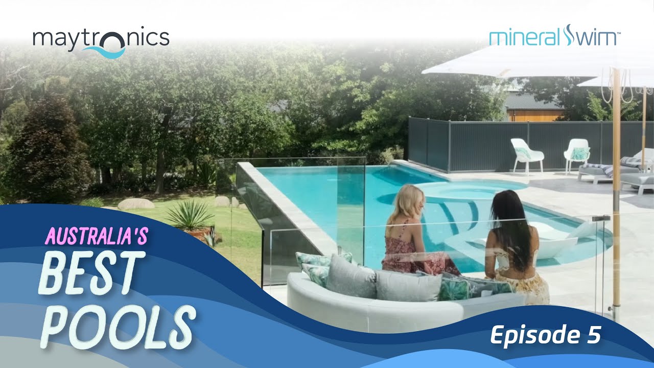 Maytronics Showcases Mineral Swim on Australia’s Best Pools - Apex Pools Edition - Episode 5