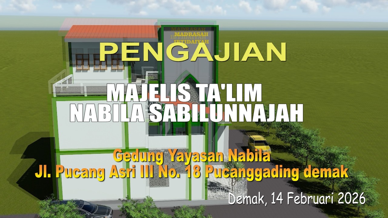 PENGAJIAN MAJLIS TAK'LIM NABILA SABILUNNAJAH # BU NYAI Hj  KHOIRUN NIKMAH, S Th I ,AH TGL 14 02 2026