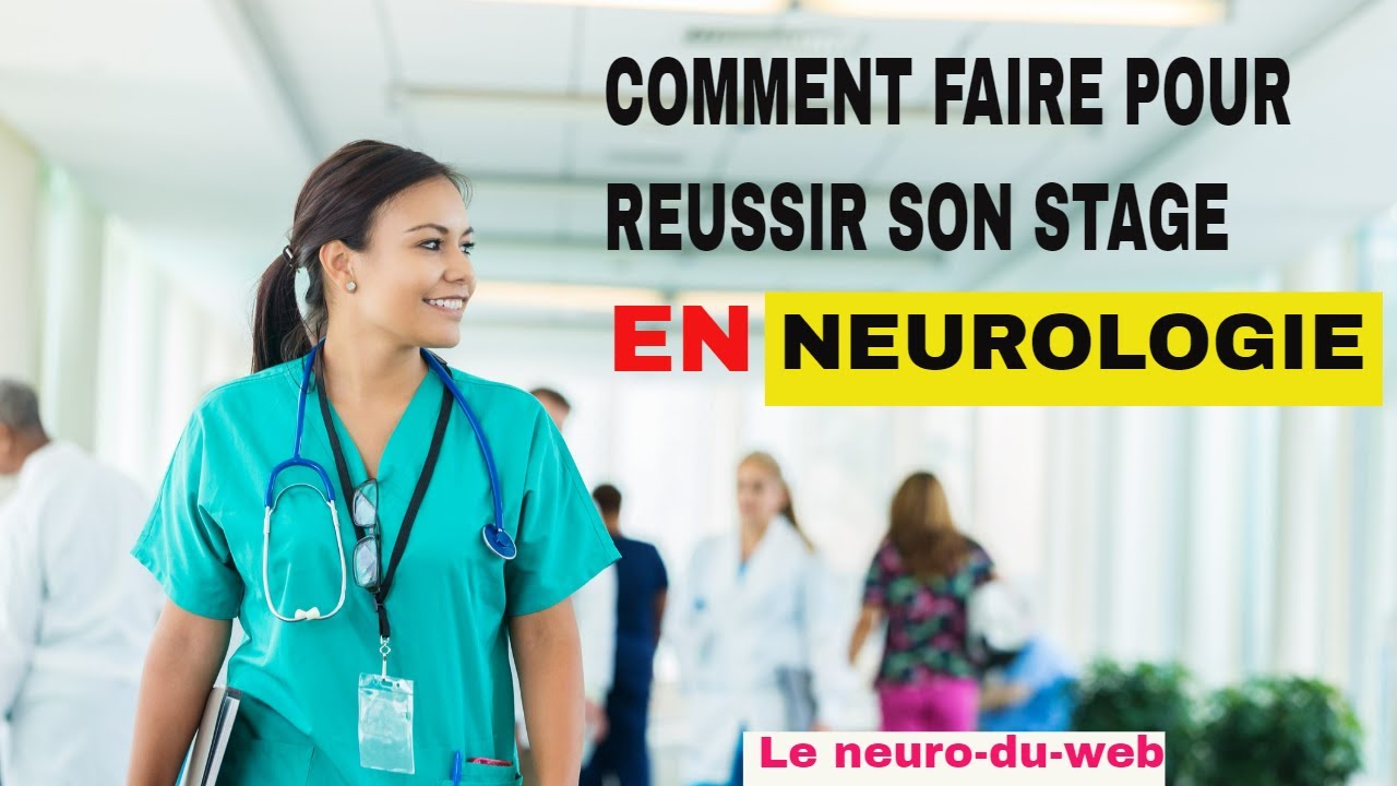 Réussir son stage en neurologie