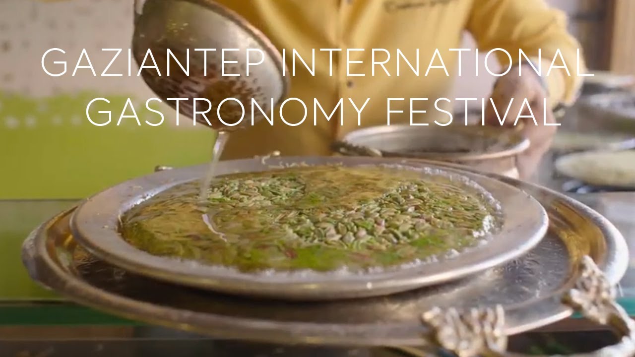 Gaziantep International Gastronomy Festival  | Go Türkiye
