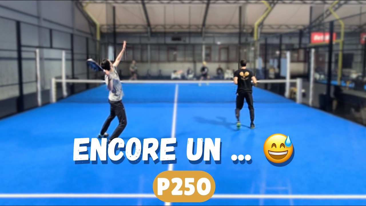 P250 : je change ENCORE de partenaire - Road to TOP 100 Padel