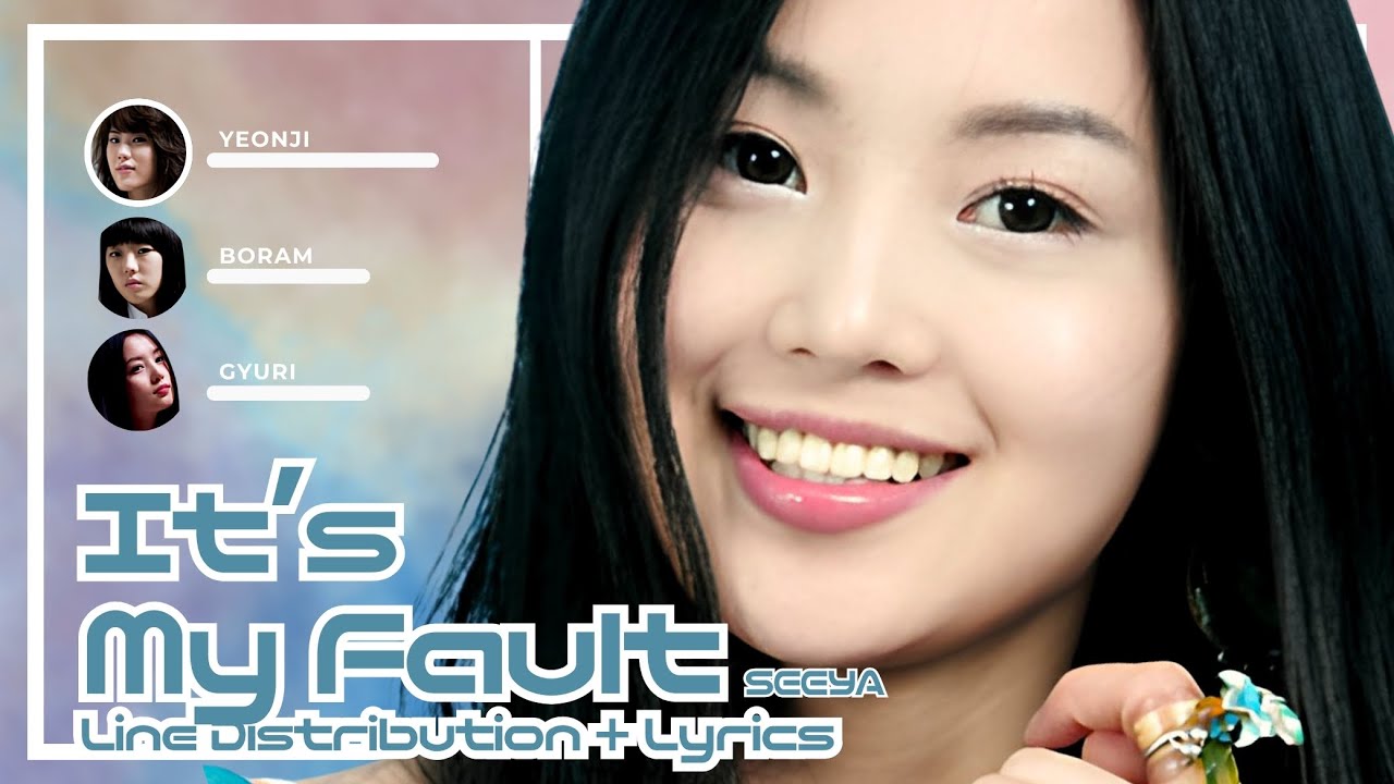 Seeya - 내잘못입니다 (It's My Fault) | Line Distribution + Lyrics
