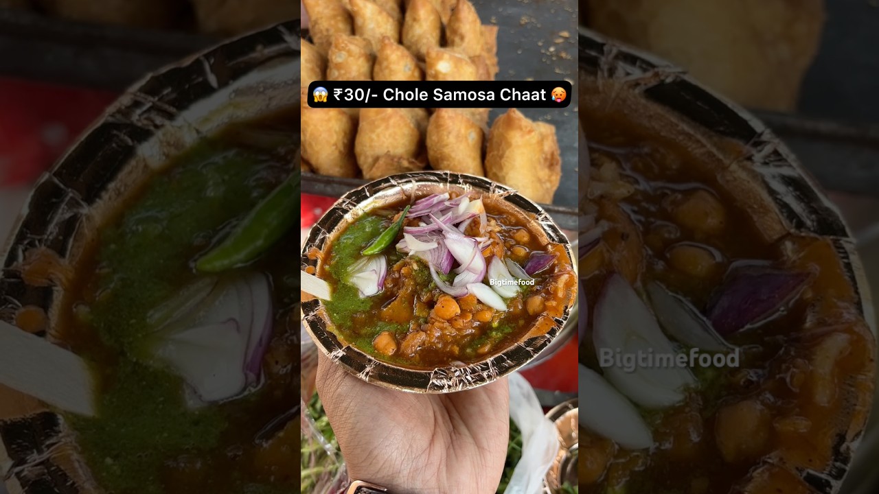 😱 ₹30/- Chole Samosa Chaat 🥵 #shorts #viralvideo #trending #youtubeshorts #shortvideo #short