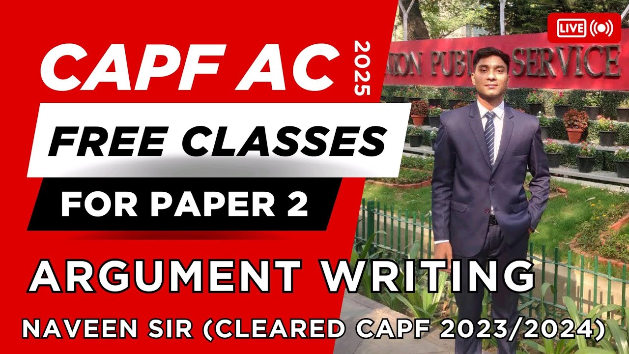 Capf AC 2025 Paper 2 Free Classes | Argument Writing