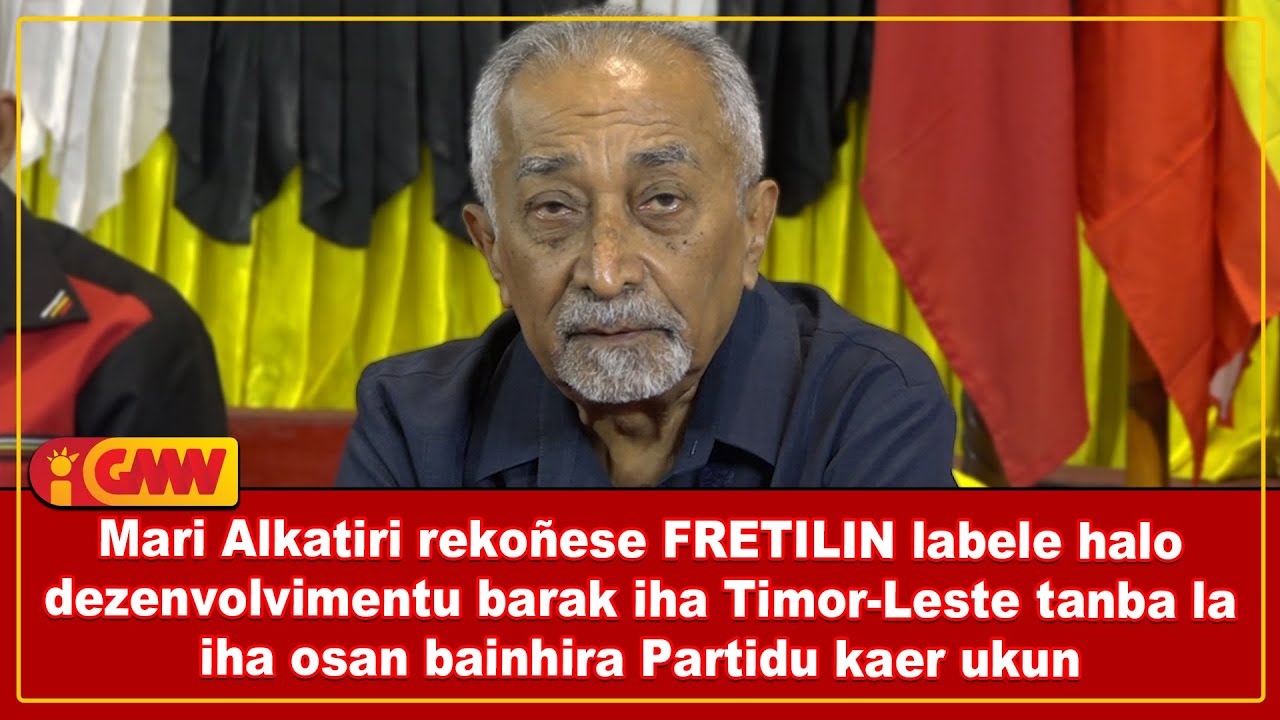 Mari rekonese FRETILIN labele halo dezenvolvimentu barak tanba laiha osan bainhira Partidu kaer ukun
