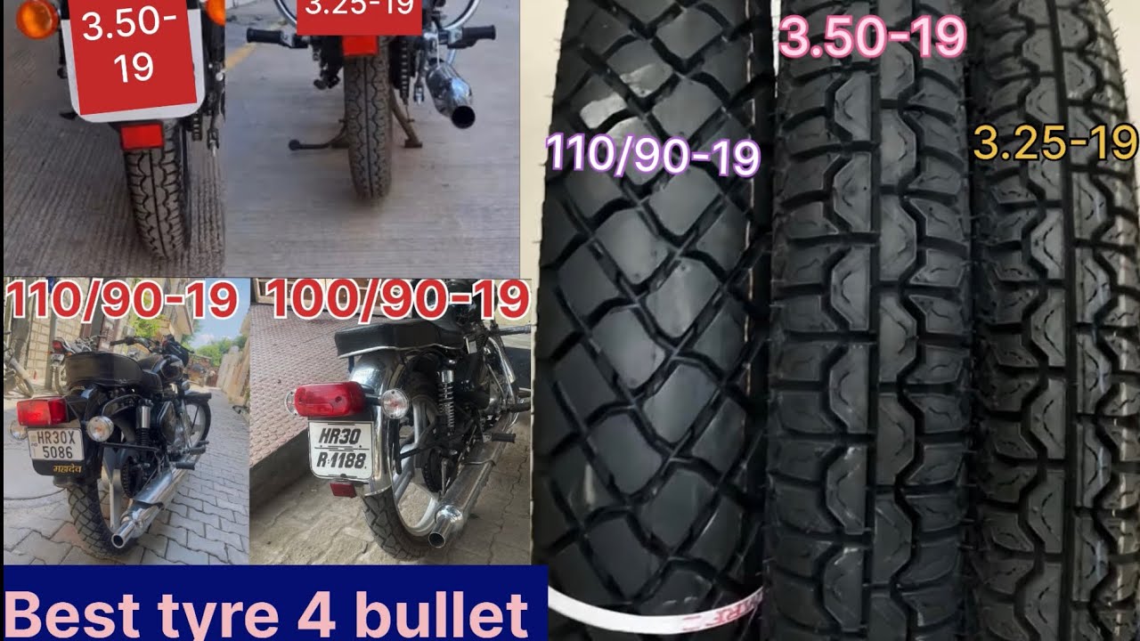 Best Tyre Size Brand or Price for Royal Enfield bullet I|3.25-19 VS 3.50-19 1 110-90-19 VS 100-90-19