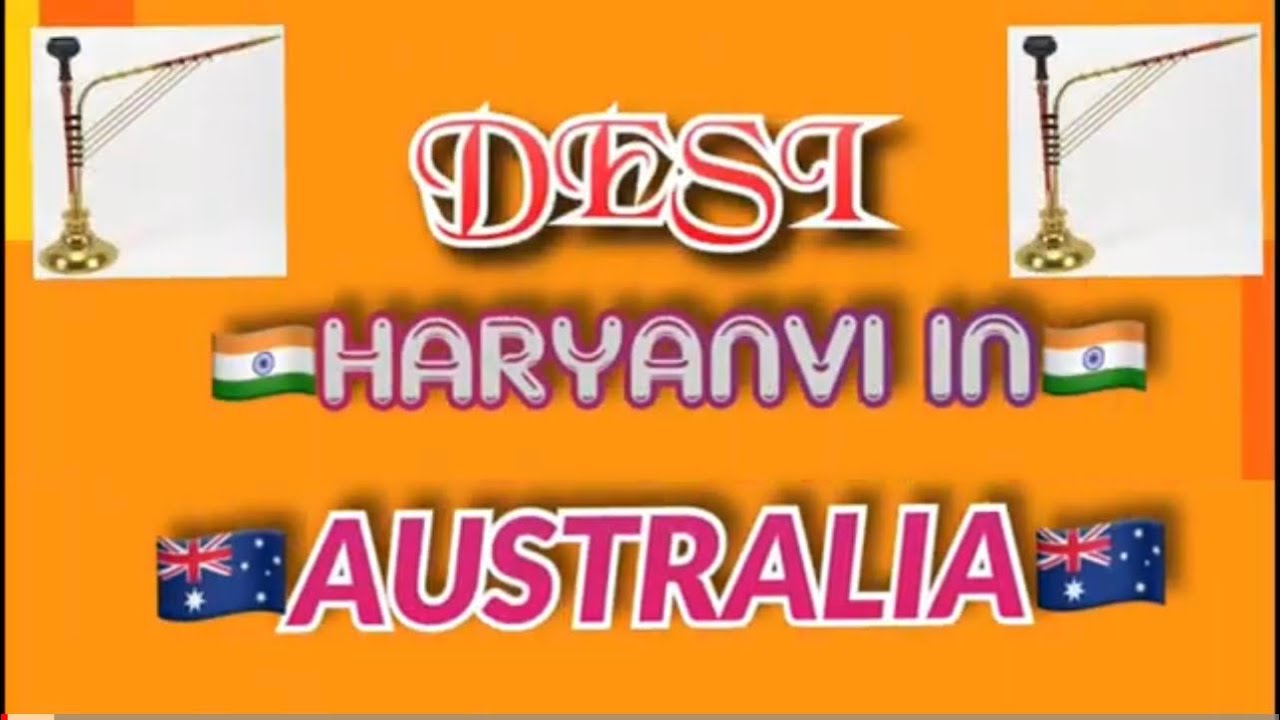 Introducing “Desi Haryanvi in Australia” Swagat Nahi Karoge Humara 🙏😊
