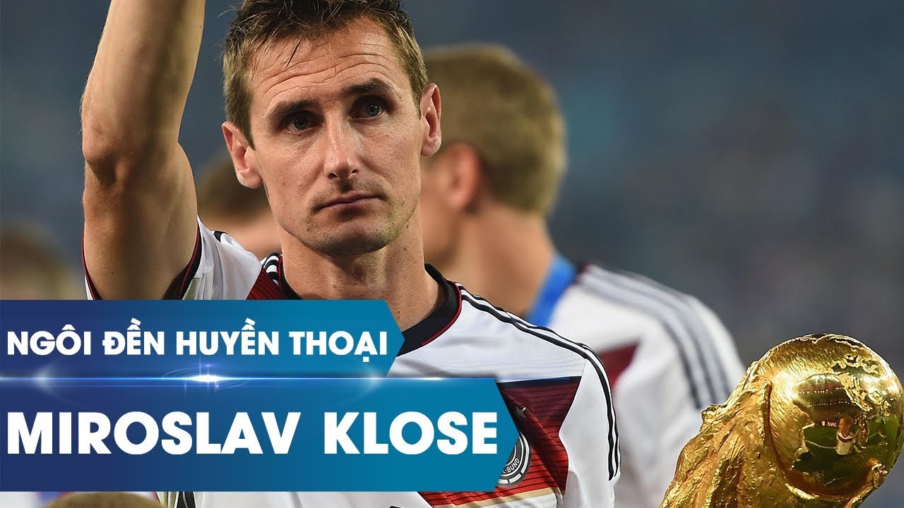 Ng&ocirc;i đền huyền thoại | Miroslav Klose
