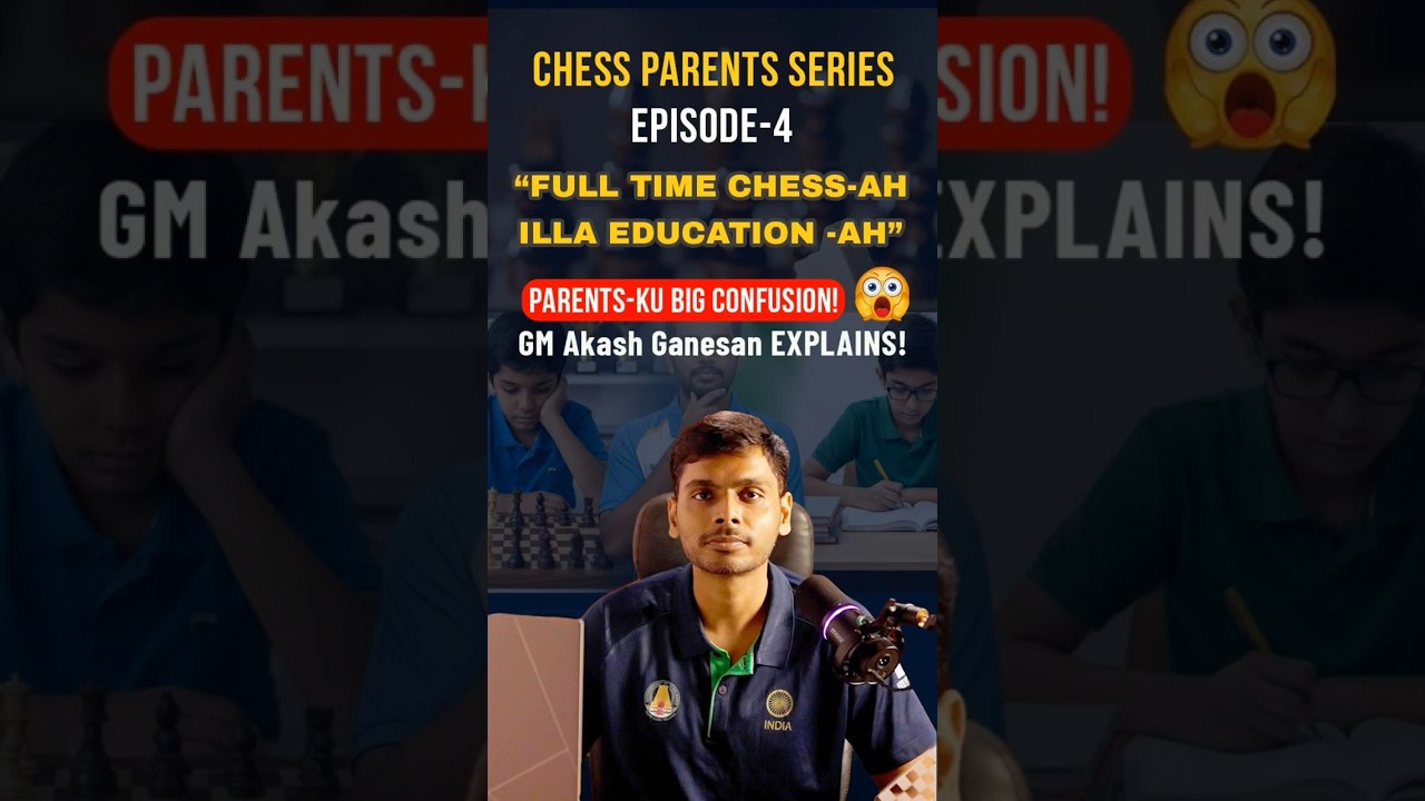 Chess vs Studies: How to Decide? | Guidance by GM Akash Ganesan